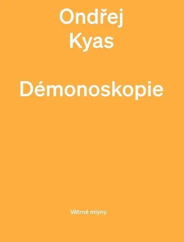 Démonoskopie - Ondřej Kyas