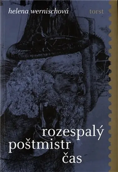 Rozespalý poštmistr čas - Helena Wernischová