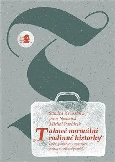 Takové normální rodinné historky - Sandra Kreisslová