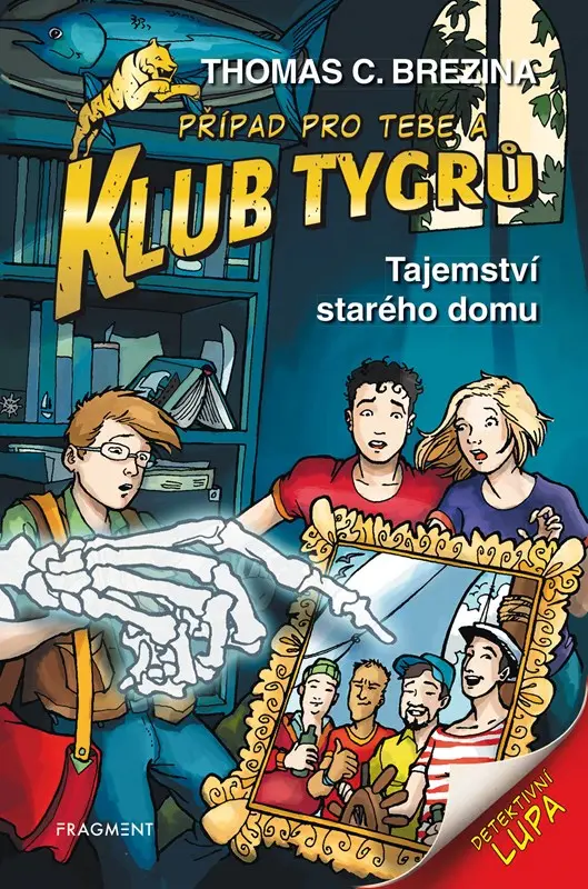 Klub Tygrů - Tajemství starého domu - Thomas Conrad Brezina