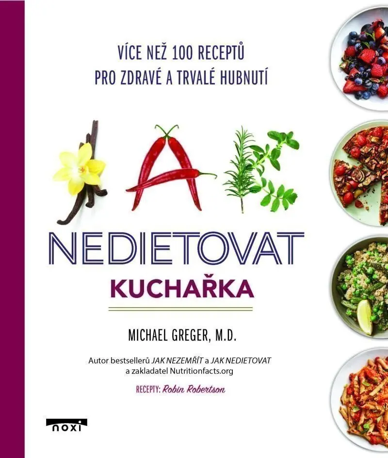 Jak nedietovat - Kuchařka více než 100 receptů pro zdravé a trvalé hubnutí