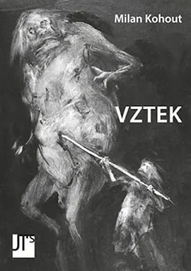 Vztek - Milan Kohout
