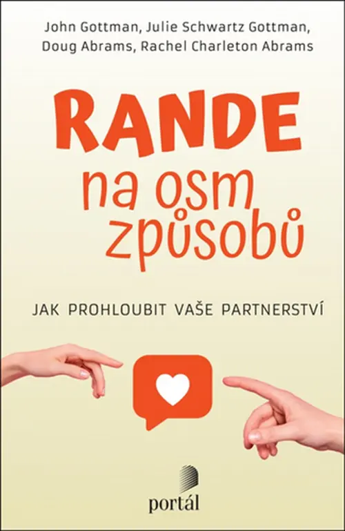 Rande na osm způsobů - Jak prohloubit vaše partnerství - Gottman Julie Schwartz