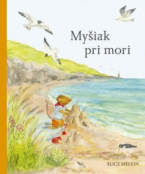 Myšiak pri mori (slovensky) - Alice Melvin