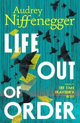 Life Out of Order - Audrey Niffenegger