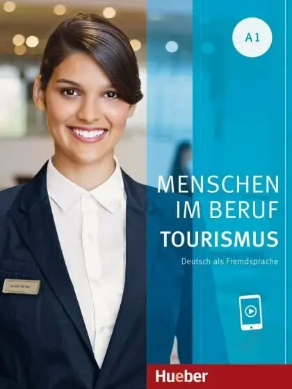 Menschen Im Beruf - Tourismus A1 - Anja Schümann