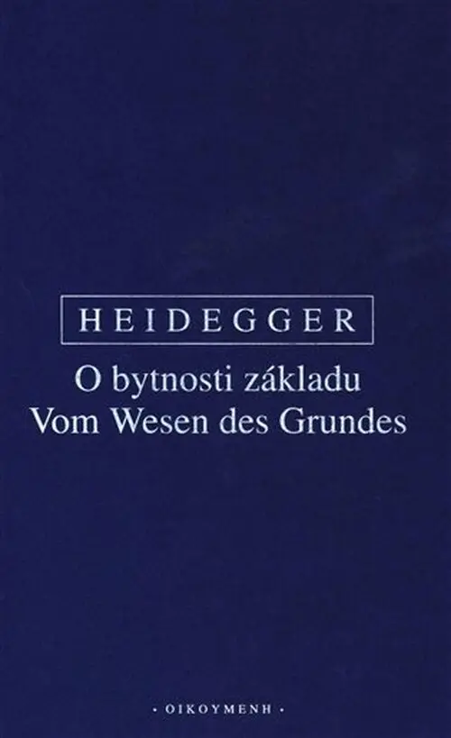 O bytnosti základu - Martin Heidegger