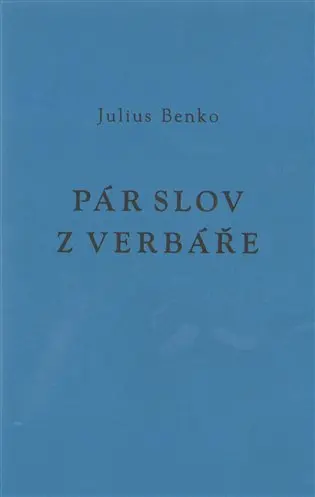 Pár slov z verbáře - Julius Benko