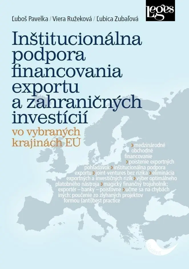 Inštitucionálna podpora financovania exportu a zahraničných investícií vo vybraných krajin - Luboš Pavelka