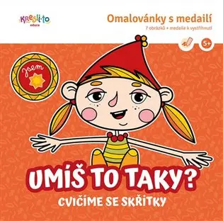 Umíš to taky? Cvičíme se skřítky - Omalovánky s medailí - Lucie Škodová