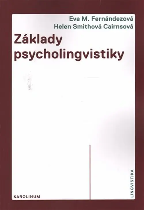 Základy psycholingvistiky - Eva M. Fernándezová