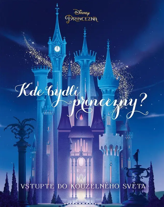 Princezna: Kde bydlí princezny (Sbírka pohádek)