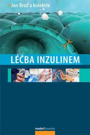 Léčba inzulinem - kolektiv autorů