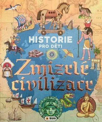 Historie pro děti Zmizelé civilizace - Iván Rovetta