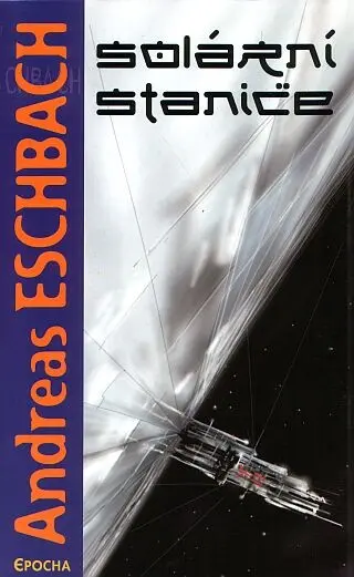 Solární stanice - Andreas Eschbach