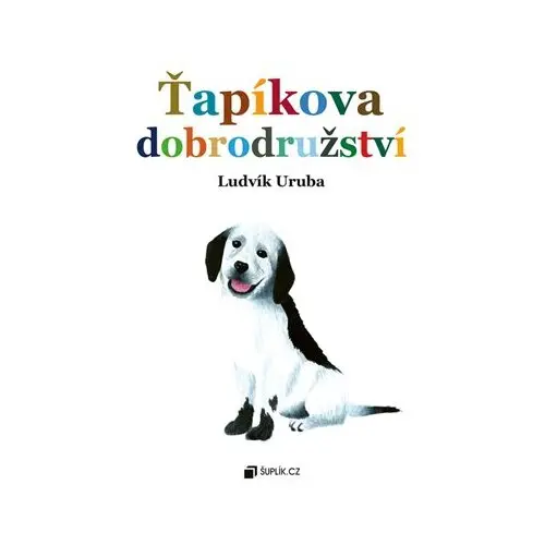 Ťapíkova dobrodružství - Ludvík Uruba