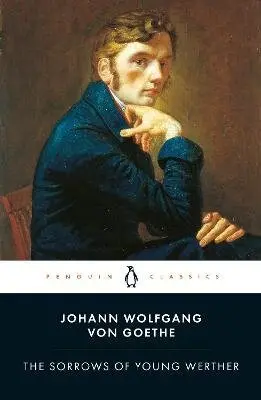 Sorrows of Young Werther - Johann Wolfgang von Goethe