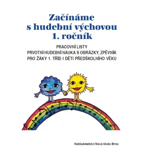 Začínáme s Hudební Výchovou 1. ročník - pracovní listy - Jindřiška Jaglová