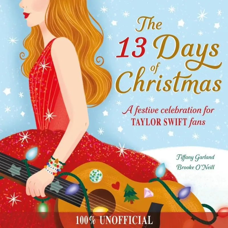 The 13 Days of Christmas: A festive celebration for Taylor Swift fans - Tiffany Garland