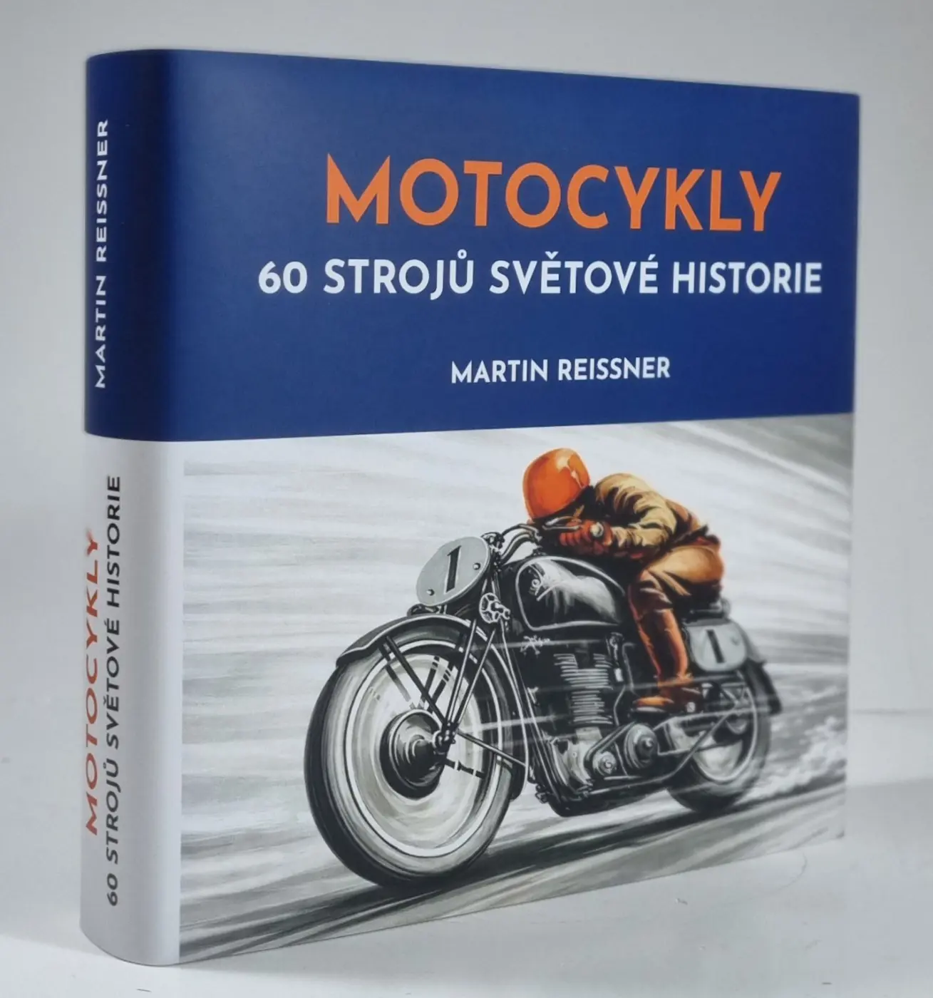 Motocykly - 60 strojů světové historie - Martin Reissner