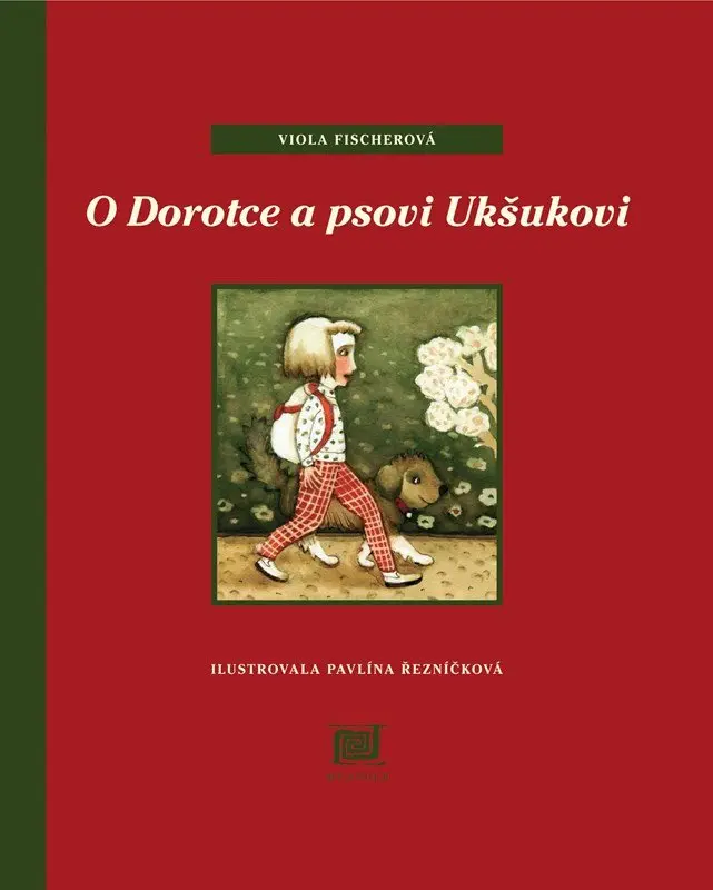 O Dorotce a psovi Ukšukovi - Viola Fischerová