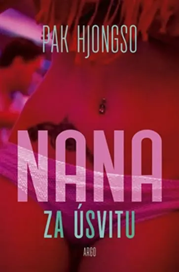 Nana za úsvitu - Hui-kjong Pak