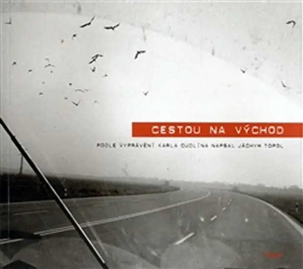 Cestou na východ - Jáchym Topol