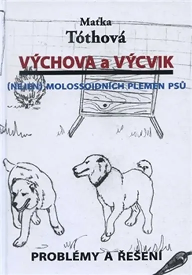 Výchova a výcvik - Maťka Tóthová