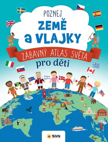 Poznej Země a vlajky - Zábavný atlas světa pro děti - Erica Carracedo