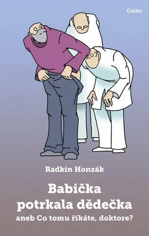 Babička potrkala dědečka aneb Co tomu říkáte, doktore?