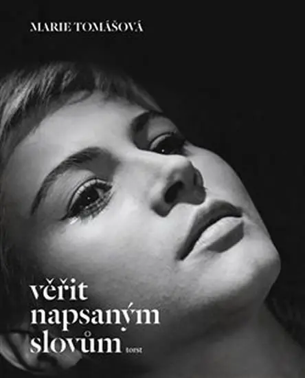 Věřit napsaným slovům - Marie Tomášová