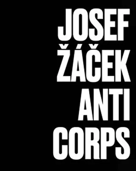 Josef Žáček - Anticorps - kolektiv autorů