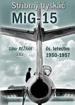 Stříbrný tryskáč MIG-15