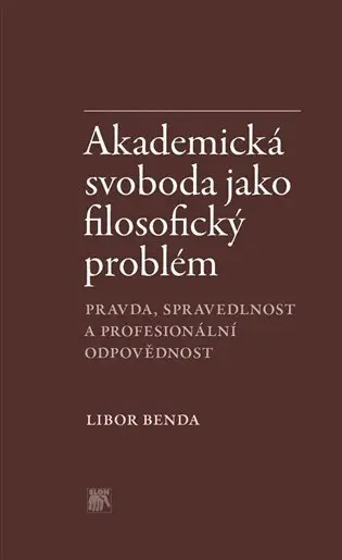 Akademická svoboda jako filosofický problém - Libor Benda
