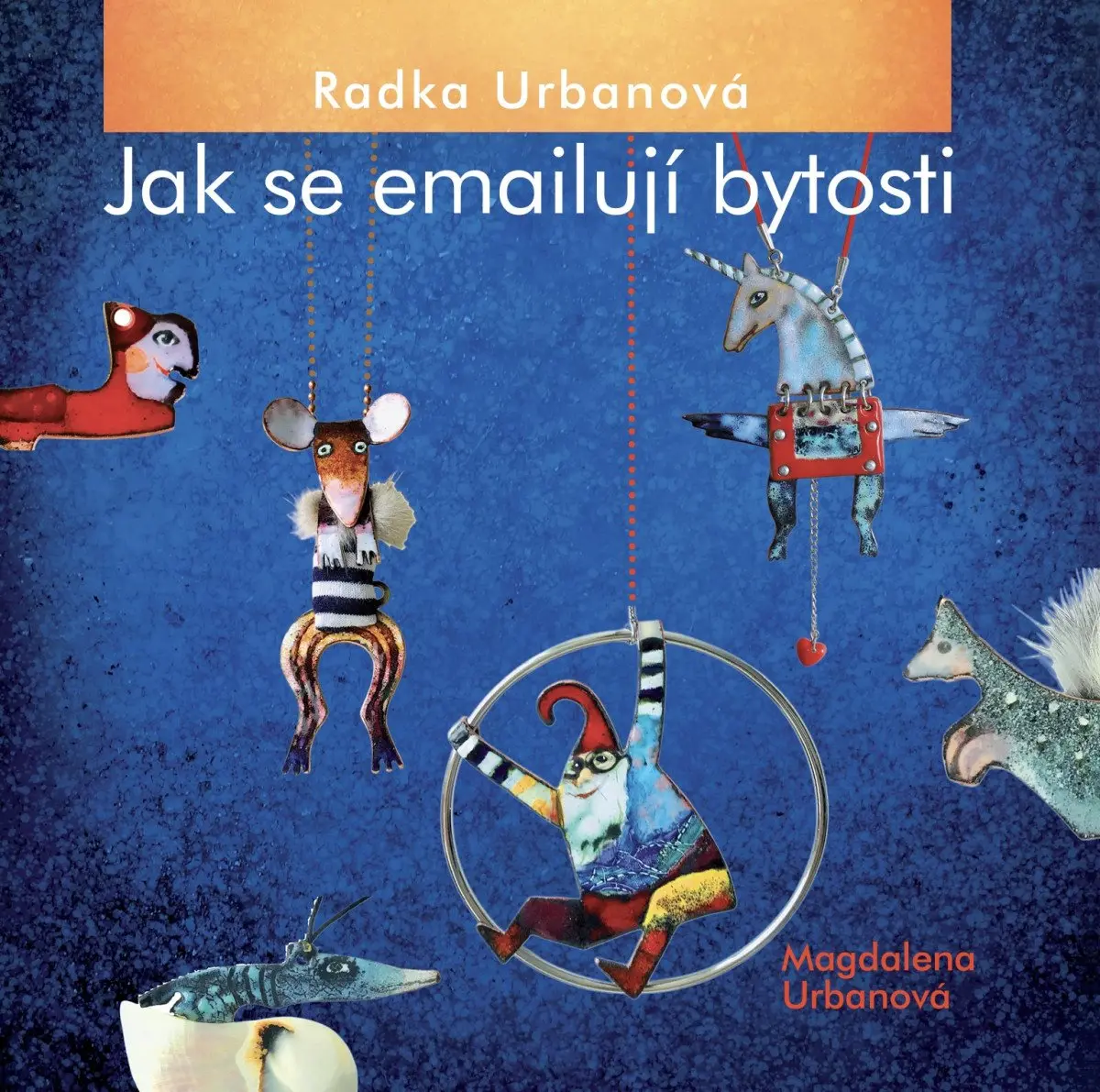 Radka Urbanová, Jak se emailují bytosti