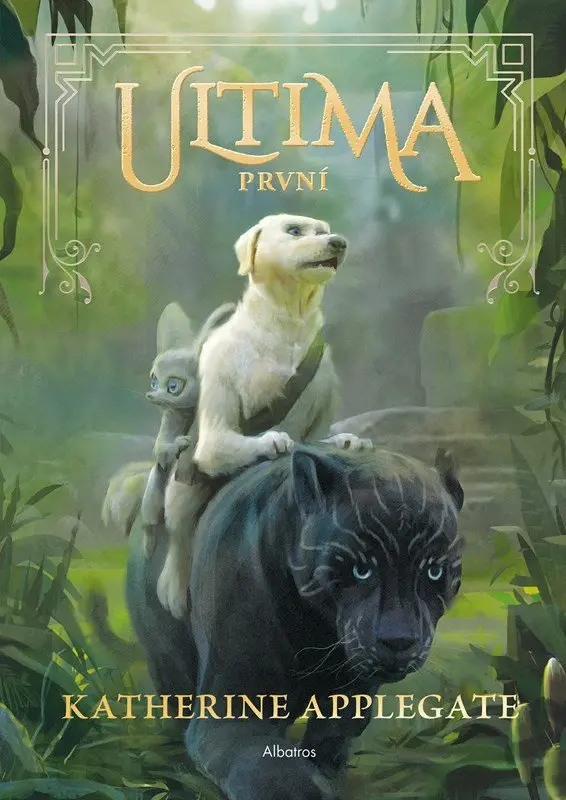 Ultima 2 - První - Katherine Applegate