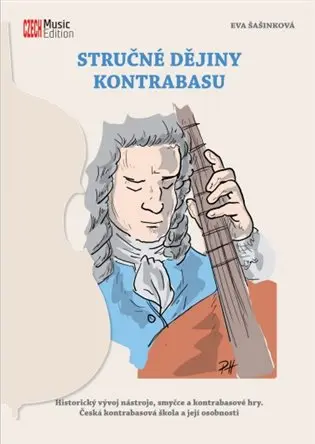 Stručné dějiny kontrabasu - Eva Šašinková