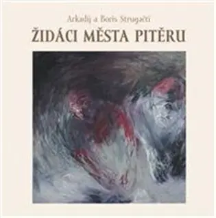 Židáci města Pitěru - Arkadij Strugackij