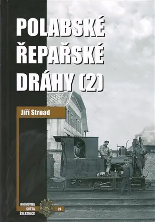 Polabské řepařské dráhy 2 - Jiří Strnad