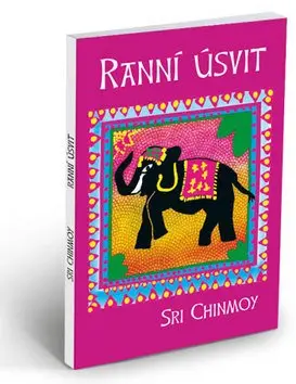 Ranní úsvit - Sri Chinmoy