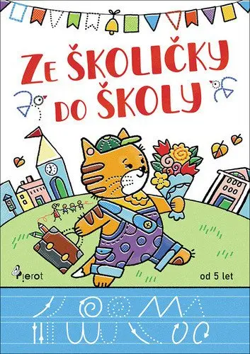 Ze školičky do školy - Andrej Čerevka