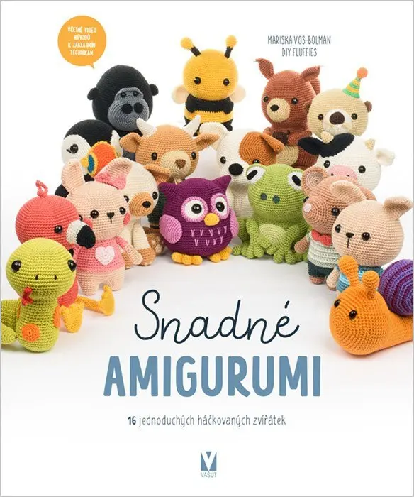 Snadné amigurumi - 16 jednoduchých háčkovaných zvířátek - Mariska Vos-Bolman