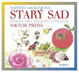 CD Starý sad (Vypravuje Viktor Preiss) (audiokniha) - Naděžda Munzarová