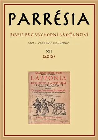 Parresia XII - Revue pro východní křesťanství (Pocta Václavu Huňáčkovi)