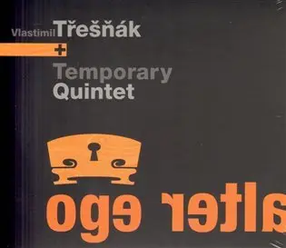 CD Alter ego - Vlastimil Třešňák