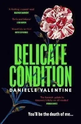 Delicate Condition - Danielle Valentine