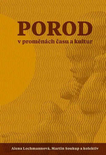 Porod v proměnách času