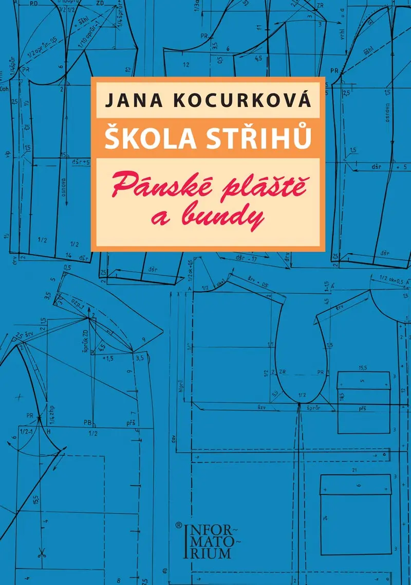 Škola střihů - Pánské pláště a bundy - Jana Kocurková