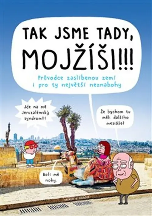 Tak jsme tady, Mojžíši!!! - Kakalík