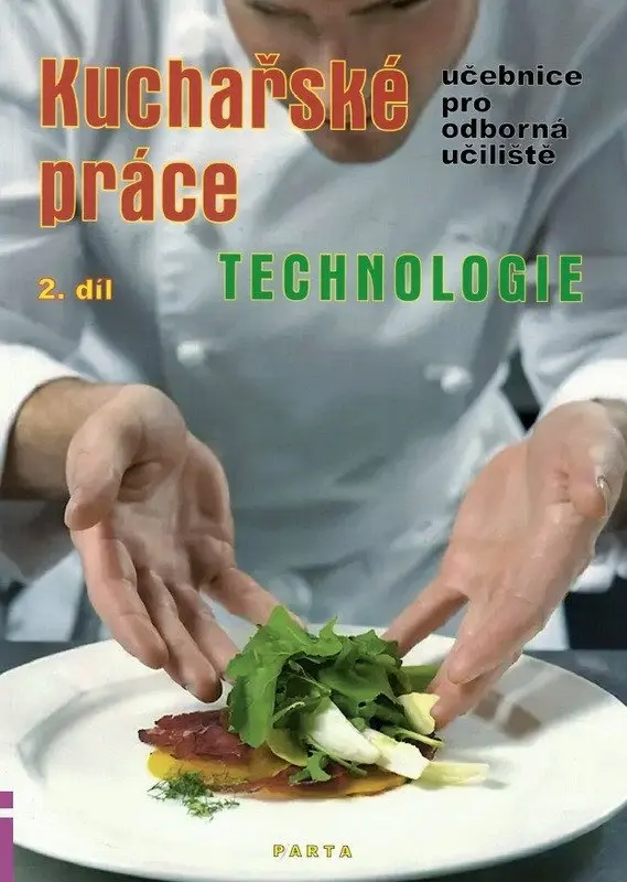 Kuchařské práce – Technologie 2. díl (učebnice OU) - Ludmila Čermáková